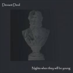 Deviant Devil : Nights When They Will Be Young